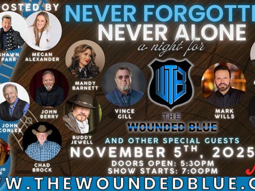 Never Forgotten, Never Alone - A Night for The Wounded Blue