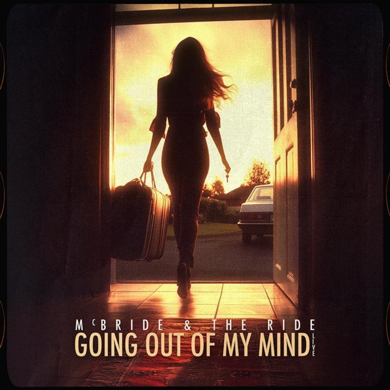 McBride & The Ride Releases New Version Of "Going Out Of My Mind"
