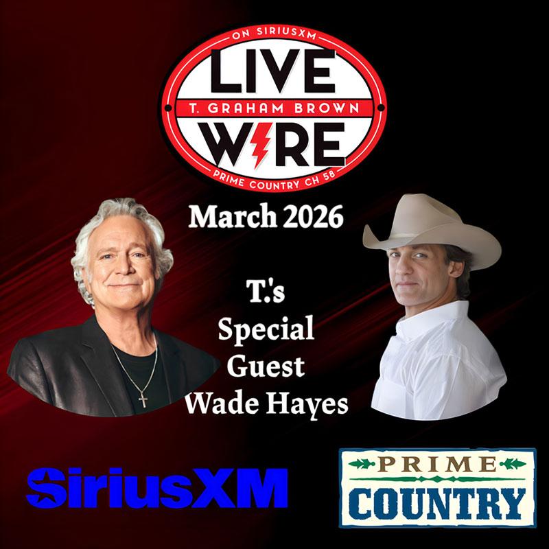 T. Graham Brown and Wade Hayes - LiveWire on SiriusXM